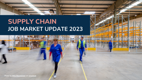 What you need to know about the current supply chain job market 2023